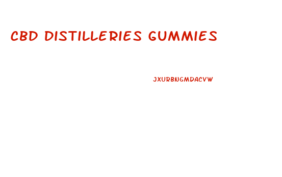 Cbd Distilleries Gummies