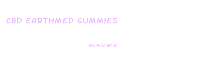 Cbd Earthmed Gummies