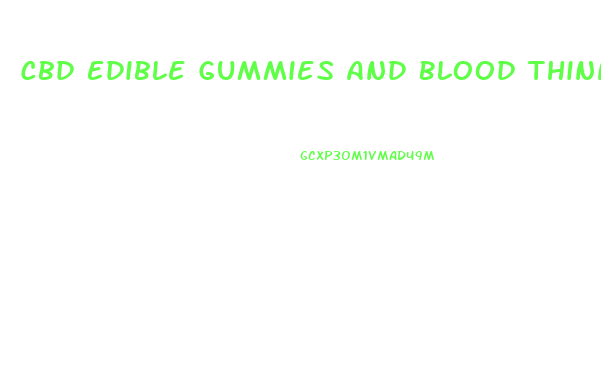 Cbd Edible Gummies And Blood Thinners