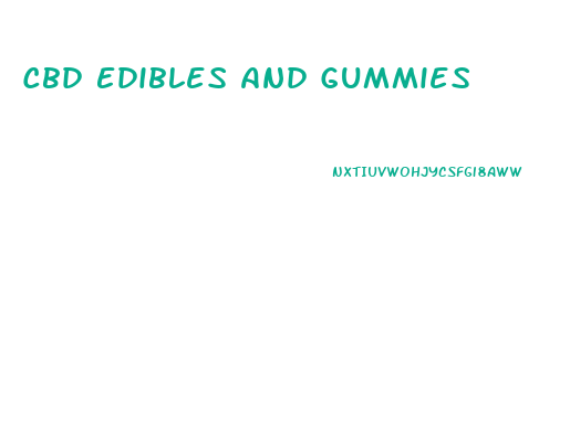 Cbd Edibles And Gummies