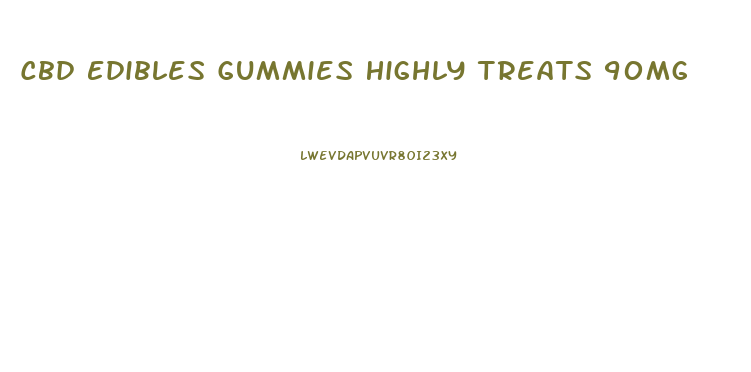 Cbd Edibles Gummies Highly Treats 90mg