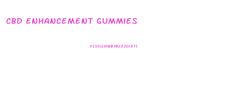 Cbd Enhancement Gummies