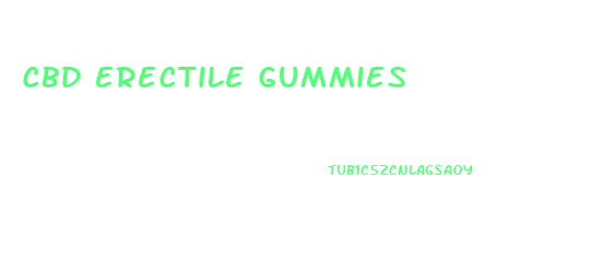 Cbd Erectile Gummies