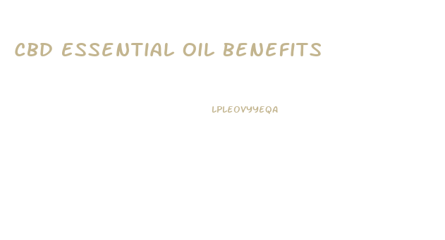 Cbd Essential Oil Benefits