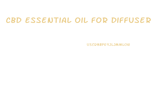Cbd Essential Oil For Diffuser