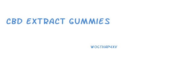 Cbd Extract Gummies