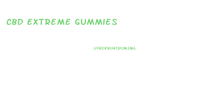 Cbd Extreme Gummies