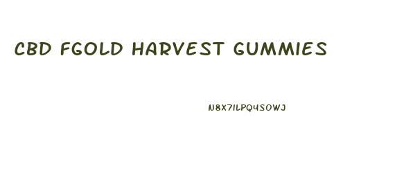 Cbd Fgold Harvest Gummies