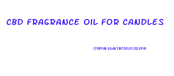 Cbd Fragrance Oil For Candles