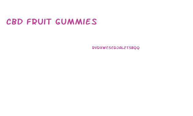 Cbd Fruit Gummies