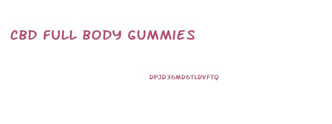 Cbd Full Body Gummies