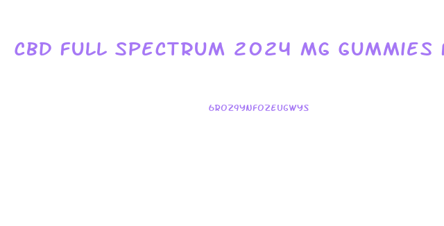 Cbd Full Spectrum 2024 Mg Gummies Free Shipping