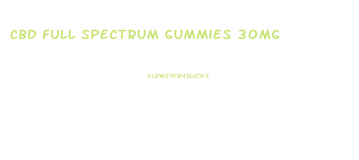 Cbd Full Spectrum Gummies 30mg