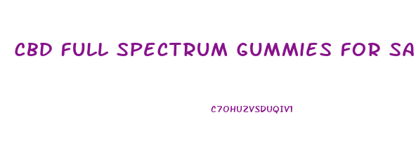 Cbd Full Spectrum Gummies For Sale