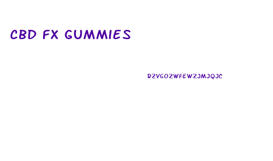 Cbd Fx Gummies