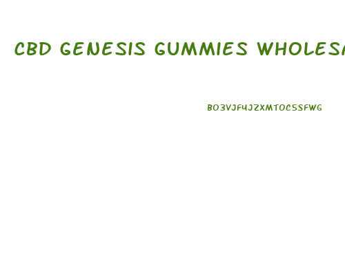 Cbd Genesis Gummies Wholesale