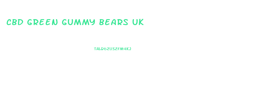 Cbd Green Gummy Bears Uk