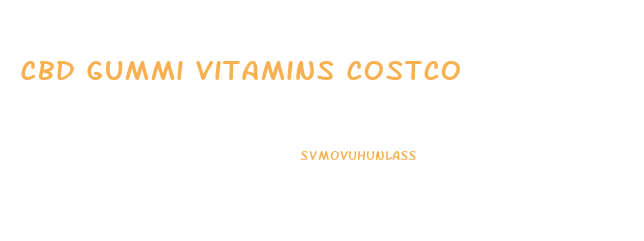 Cbd Gummi Vitamins Costco