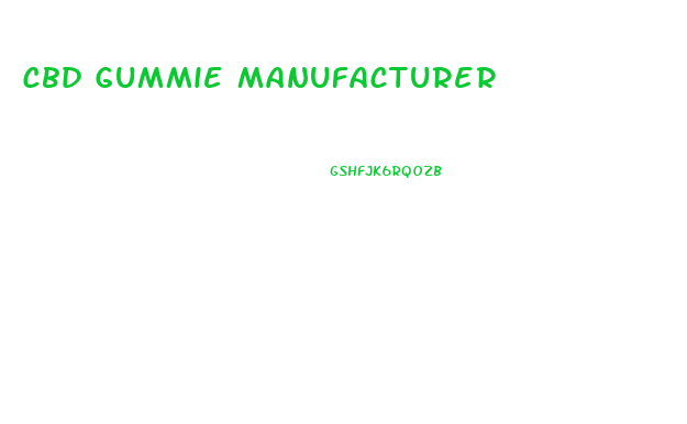 Cbd Gummie Manufacturer