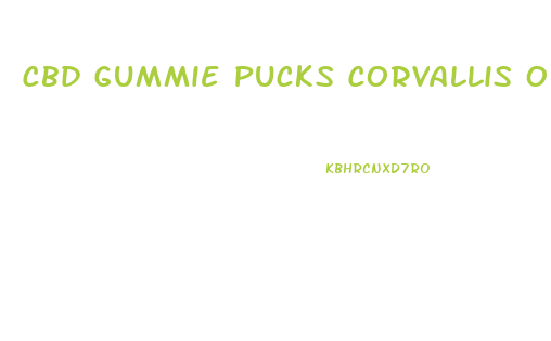 Cbd Gummie Pucks Corvallis Or