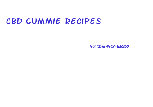 Cbd Gummie Recipes