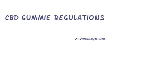 Cbd Gummie Regulations