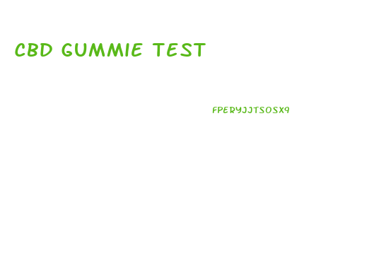 Cbd Gummie Test