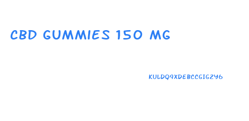 Cbd Gummies 150 Mg