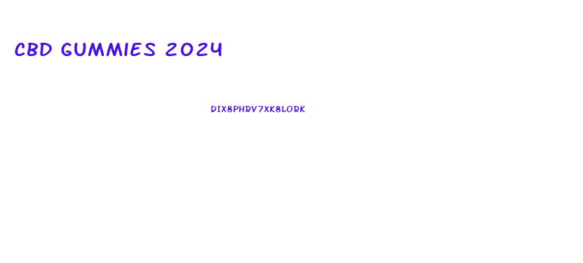 Cbd Gummies 2024