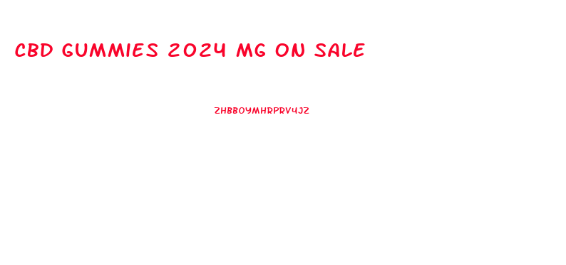 Cbd Gummies 2024 Mg On Sale