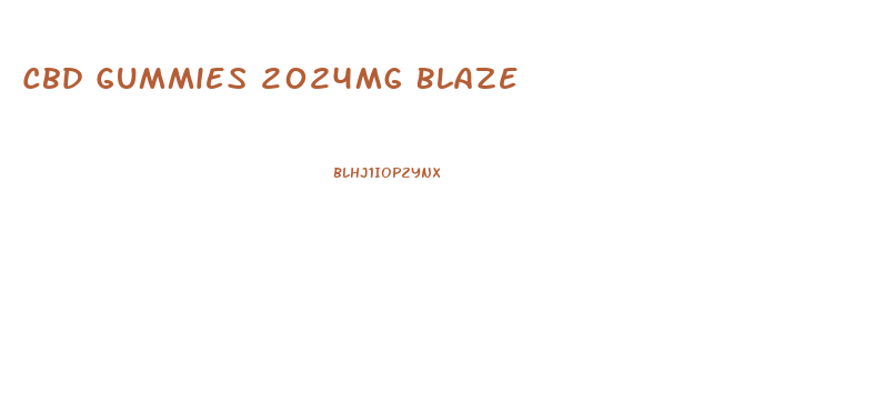 Cbd Gummies 2024mg Blaze