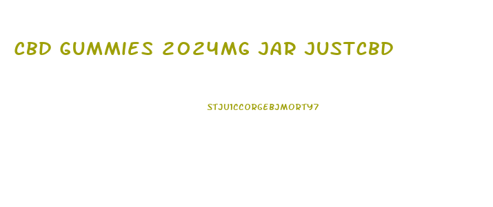 Cbd Gummies 2024mg Jar Justcbd