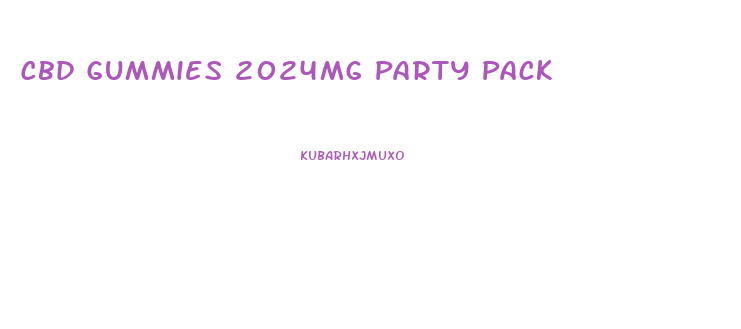 Cbd Gummies 2024mg Party Pack