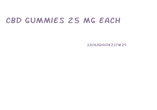 Cbd Gummies 25 Mg Each