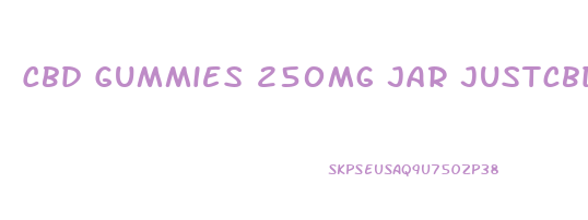 Cbd Gummies 250mg Jar Justcbd