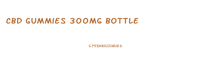 Cbd Gummies 300mg Bottle