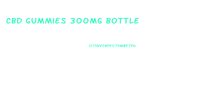 Cbd Gummies 300mg Bottle
