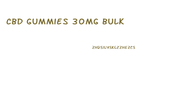 Cbd Gummies 30mg Bulk
