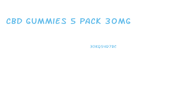 Cbd Gummies 5 Pack 30mg