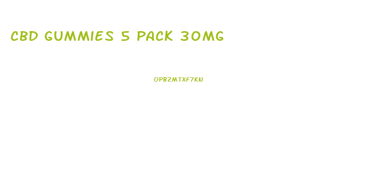 Cbd Gummies 5 Pack 30mg