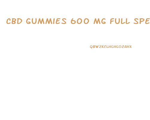 Cbd Gummies 600 Mg Full Spectrum 0 Thc