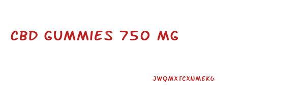 Cbd Gummies 750 Mg