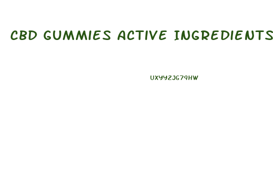 Cbd Gummies Active Ingredients