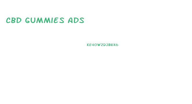 Cbd Gummies Ads