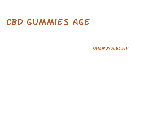 Cbd Gummies Age