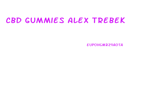 Cbd Gummies Alex Trebek
