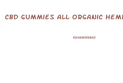 Cbd Gummies All Organic Hemp Extract 300mg