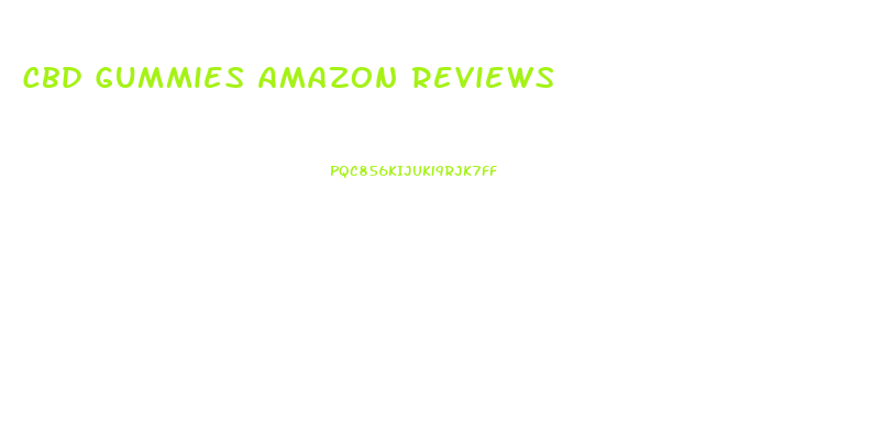 Cbd Gummies Amazon Reviews
