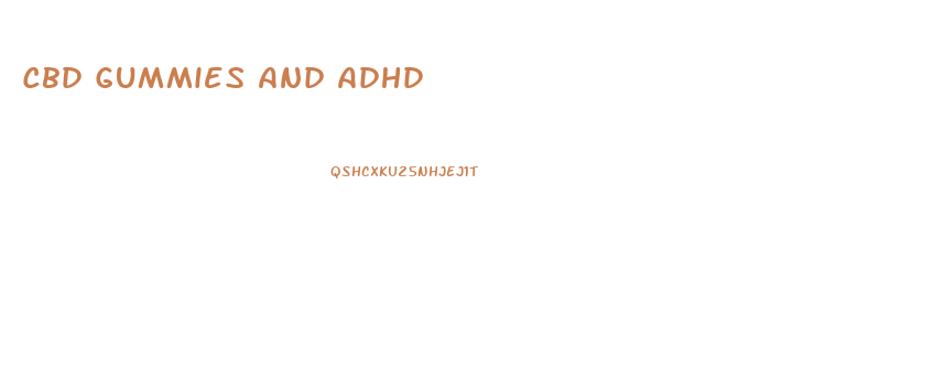 Cbd Gummies And Adhd