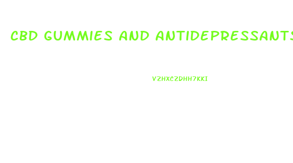 Cbd Gummies And Antidepressants